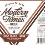 Modern Times Mega Black House